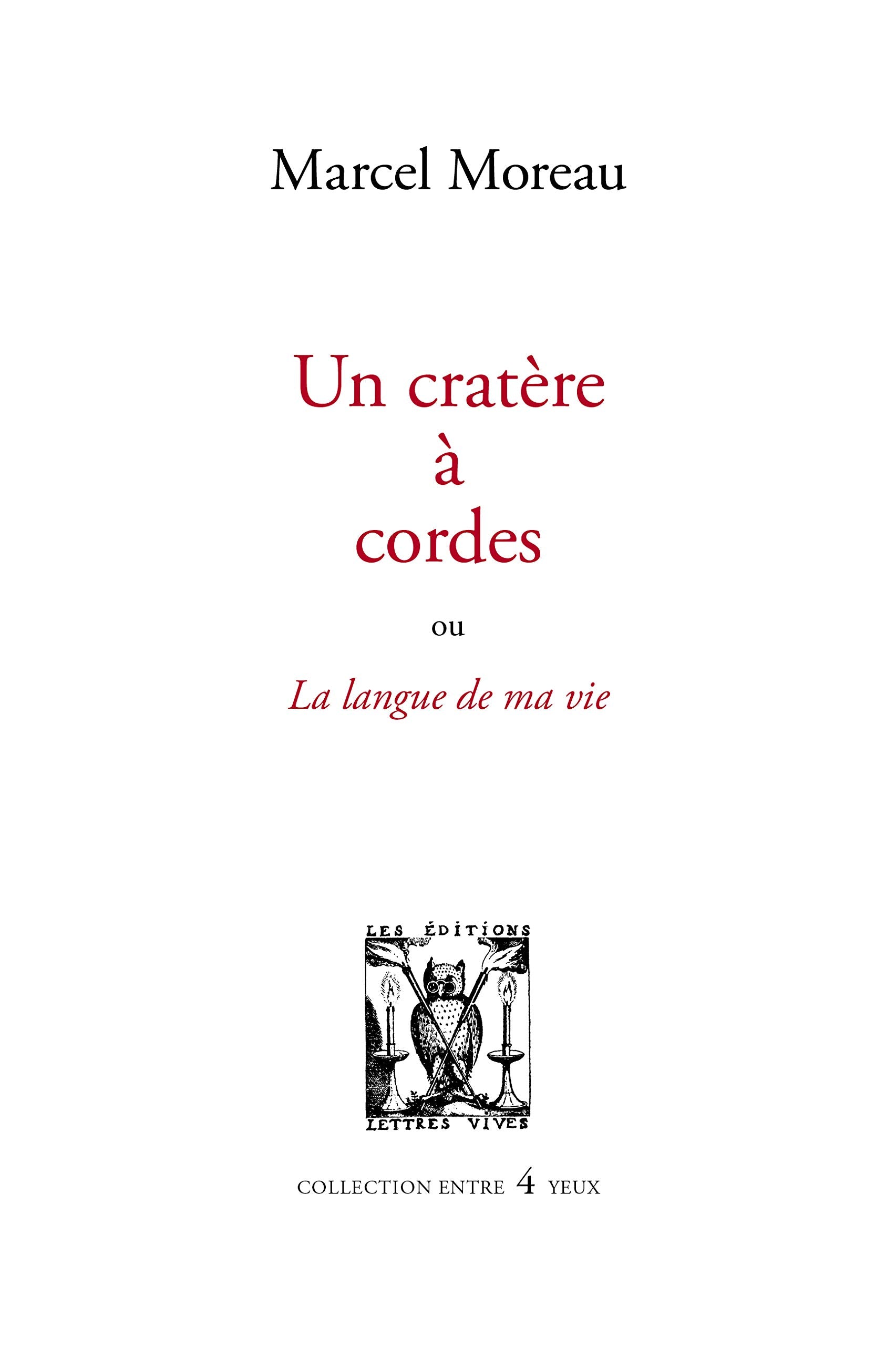 Un cratère à cordes: La langue de ma vie book