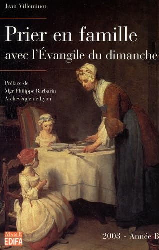 Prier en famille avec l'évangile du dimanche, 2003, année B book