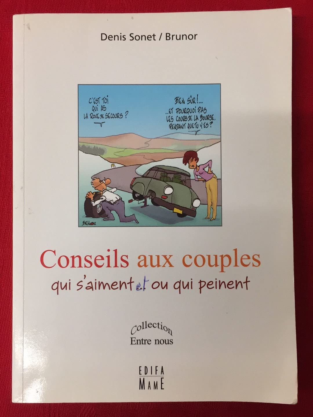 Conseils aux couples qui s'aiment... ou qui peinent Religion & Esotericism