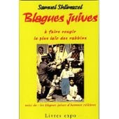 BLAGUES JUIVES A FAIRE ROUGIR LE PLUS LAIC DES RABBINS Books
