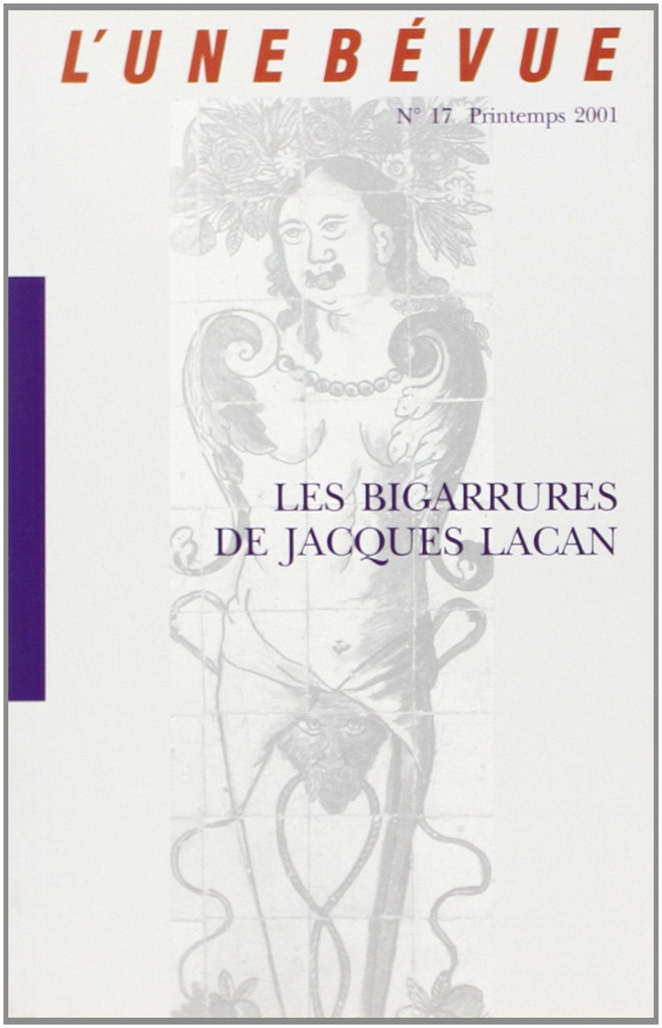 L'unebevue n°17 : les bigarrures de jacques lacan Books