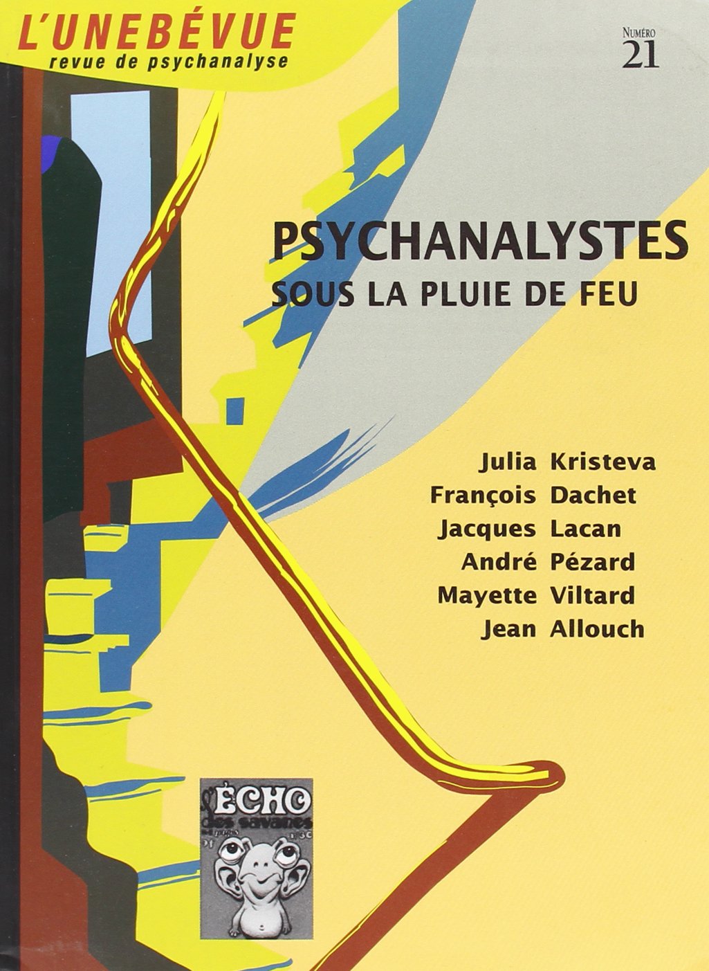 L'Unebévue N°21 - Psychanalystes sous la pluie de feu. book