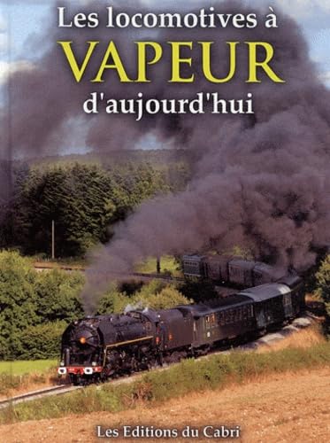 Les locomotives à vapeur d'aujourd'hui book