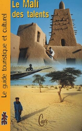 Le Mali des talents: Le guide touristique et culturel Books