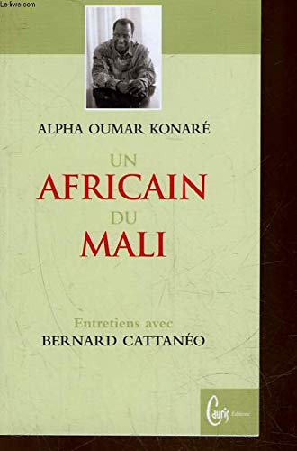 Un africain au Mali : entretiens avec Bernard Cattanéo Books