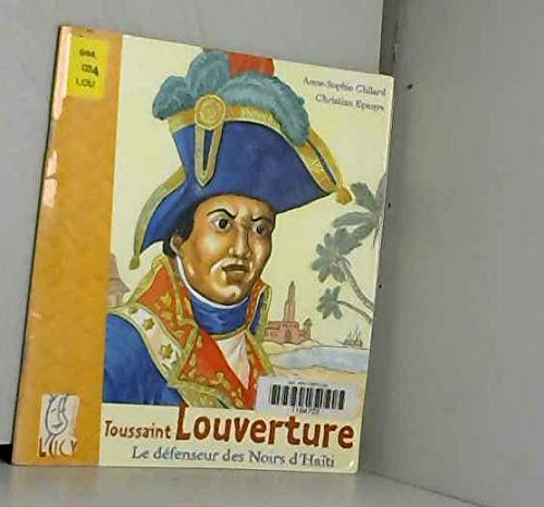 Toussaint Louverture : le défenseur des Noirs d'Haïti Books