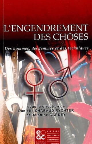 L'engendrement des choses : Des hommes, des femmes et des techniques Books