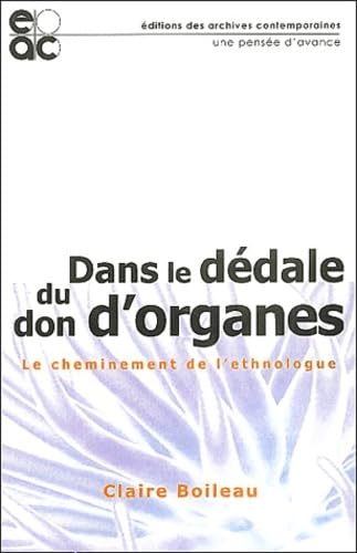Dans le dédale du don d'organes : Le cheminement de l'ethnologue book