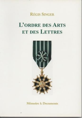 L'Ordre des Arts et des Lettres book