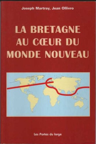 La Bretagne au coeur du monde nouveau Books