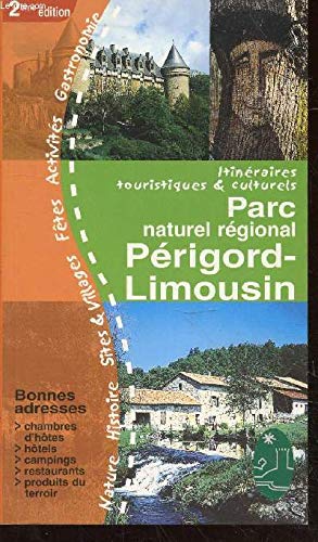 Itinéraires touristiques et culturels dans le Parc naturel régional Périgord-Limousin (Itinéraires touristiques et culturels) book