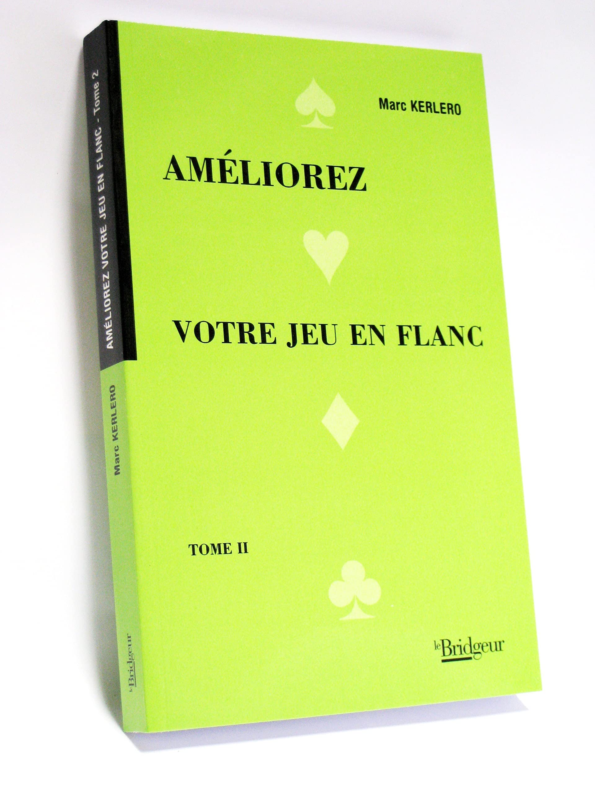 Améliorez votre jeu en flanc: Tome 2 book