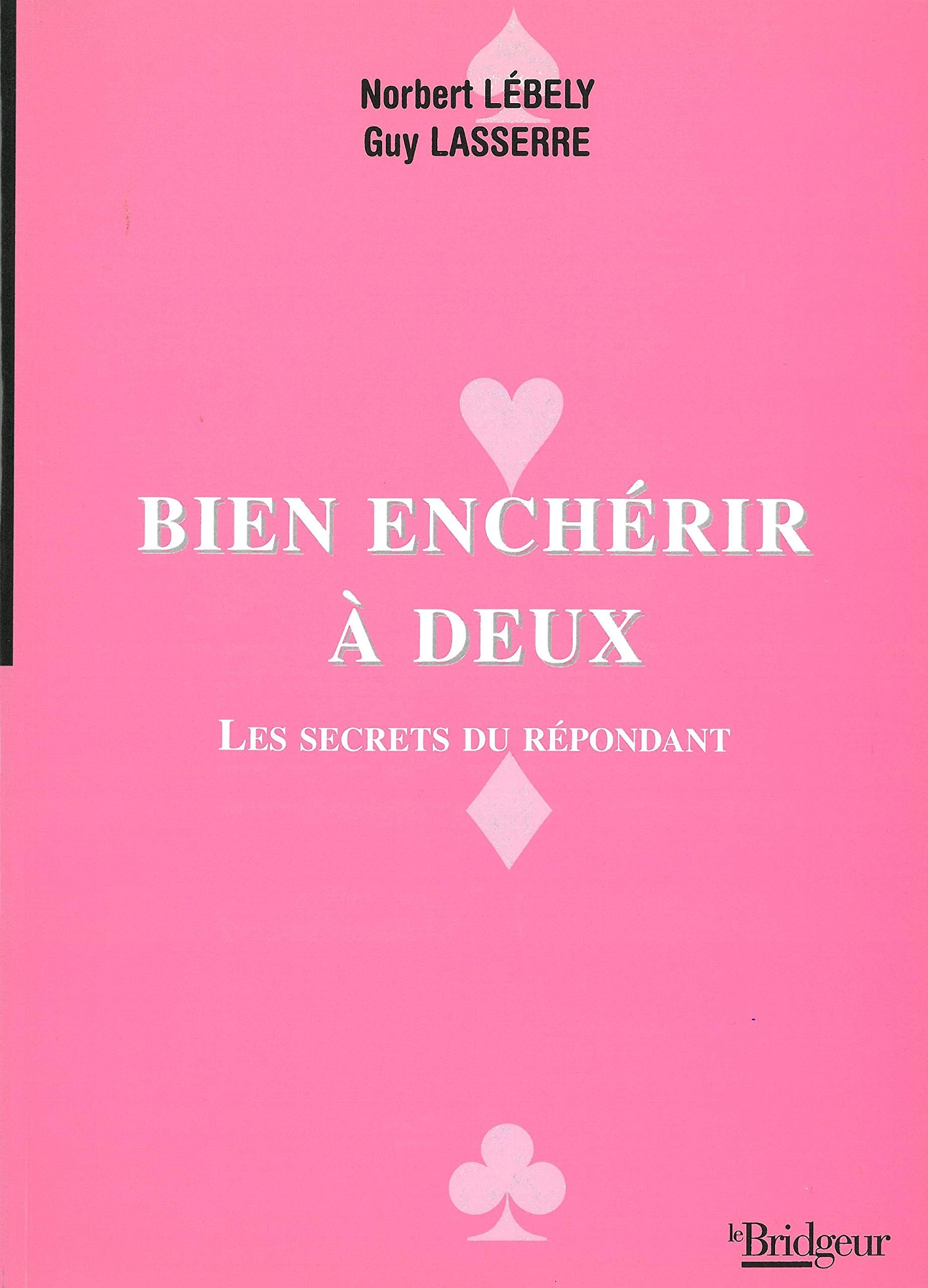 Bien enchérir à deux: Les secrets du répondant book
