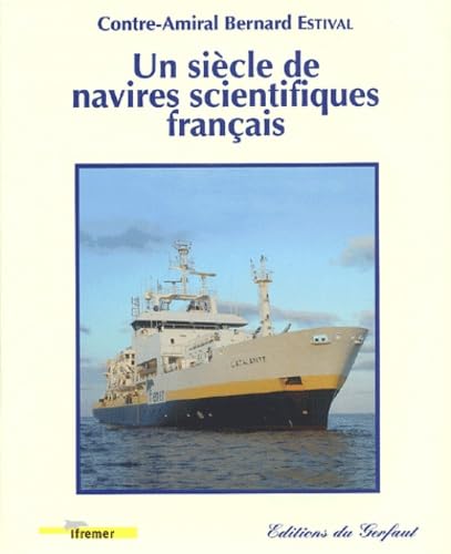 Un Siecle De Navires Scientifiques Francais book