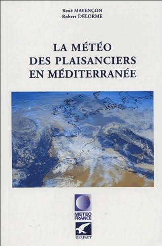 La météo des plaisanciers en Méditerranée Leisure & Fun