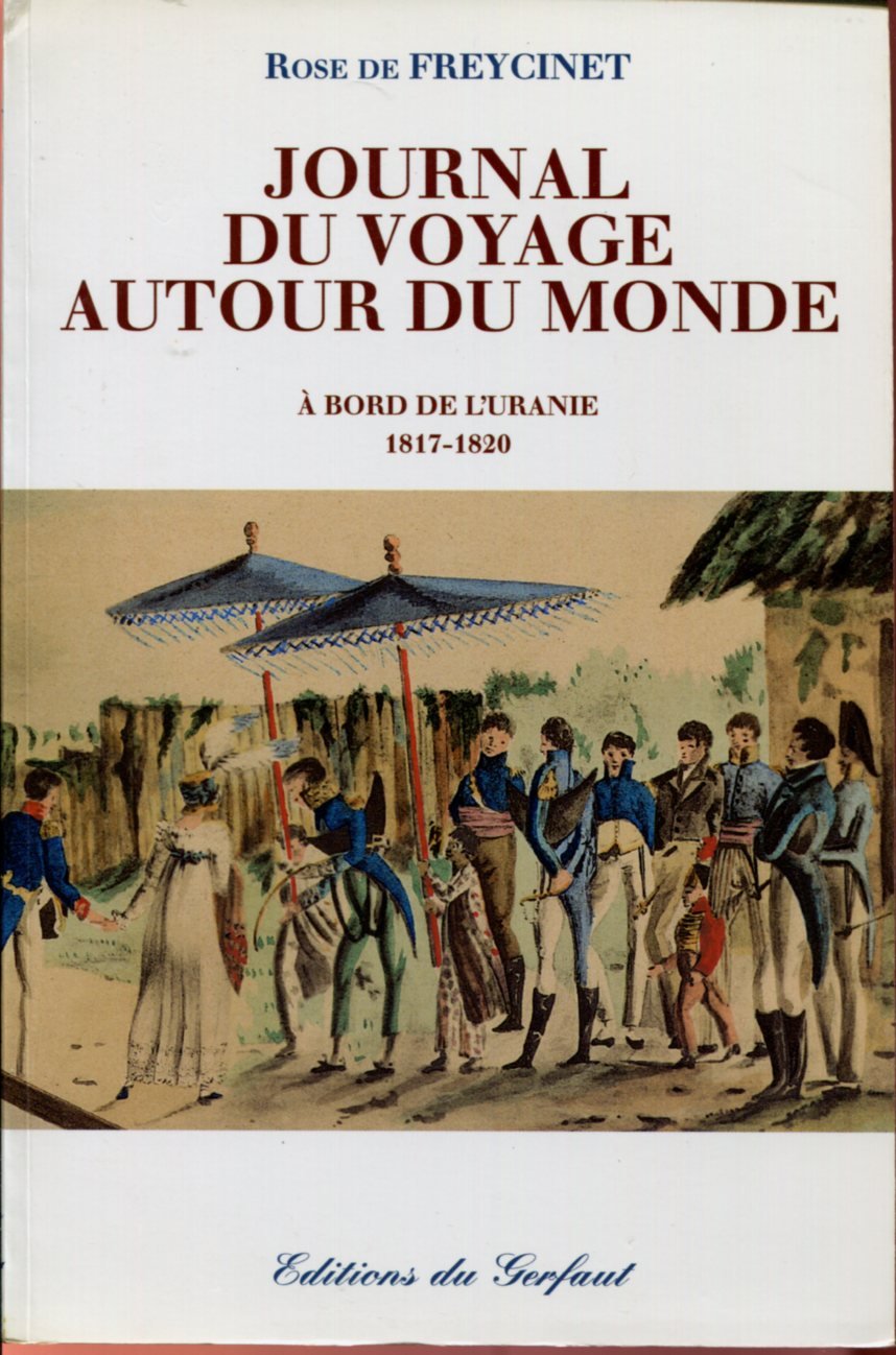 Journal du voyage autour du monde : A bord de l'Uranie, 1817-1820 book