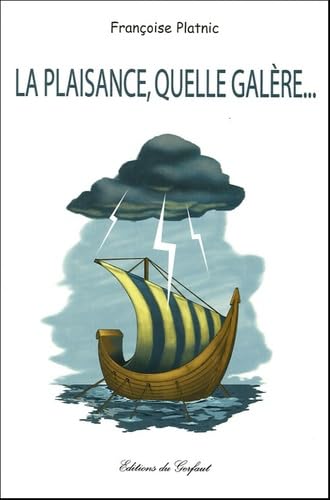 La plaisance, quelle galère... book