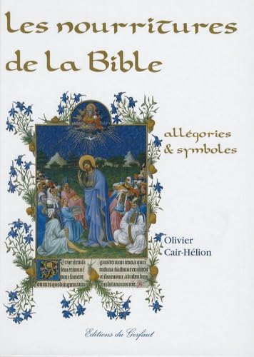 Les nourritures de la Bible: Allégories & symboles Books