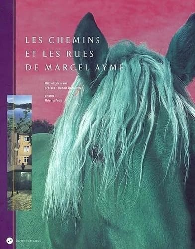 LES CHEMINS ET LES RUES DE MARCEL AYME Essays & Short Stories