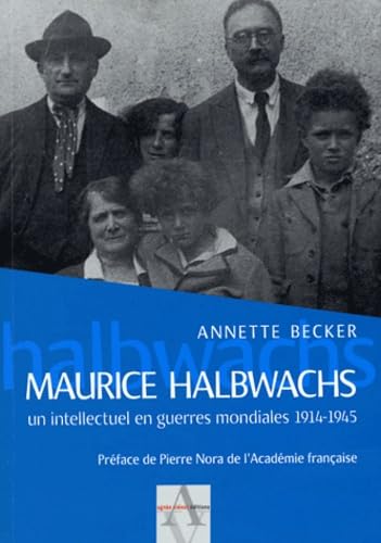 Maurice Halbwachs: Un intellectuel en guerres mondiales 1914-1945 Books
