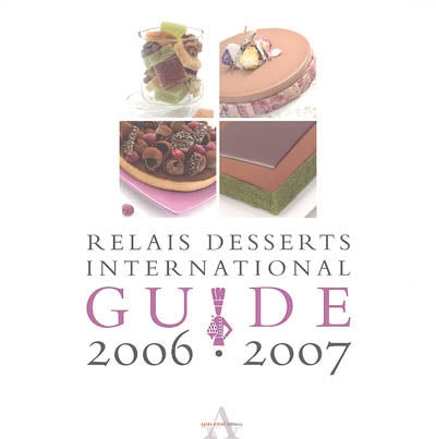 Product Image: Guide Relais Desserts International 2006-2007