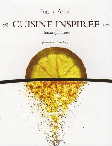 Cuisine inspirée : L'audace française book