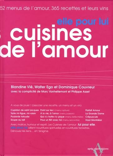 Les Cuisines de l'amour. Elle pour lui/Lui pour elle: 52 Menus de l'amour, 365 recettes et leurs vins Books