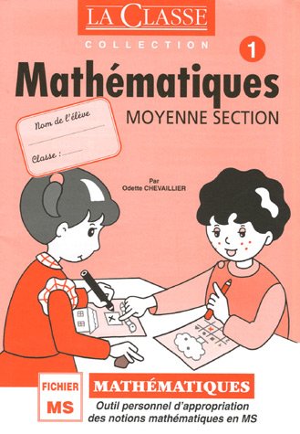Mathématiques Fichier Moyenne Section Pack en 2 volumes : Tomes 1 et 2 : Outil personnel des notions mathématiques en Moyenne Section Books