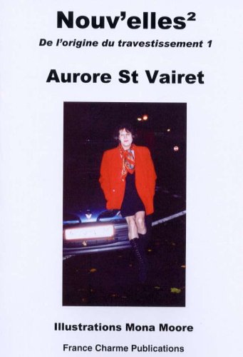 Nouvelles² (de l'Origine du Travestissement): 1 Contemporary literature