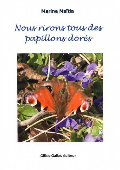 Nous rirons tous des papillons dorés book