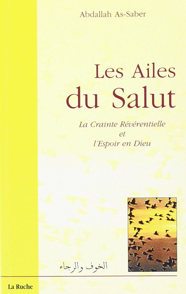 Les Ailes du Salut la Crainte Reverentielle et l'Espoir en Dieu book
