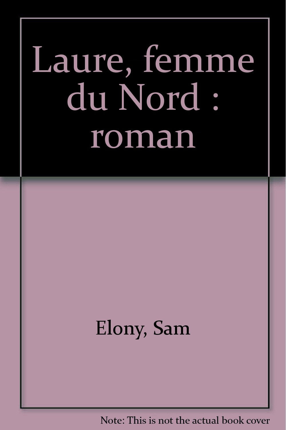 Laure, femme du Nord : roman book