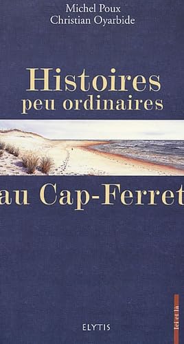 Histoires peu ordinaires au Cap-Ferret Books