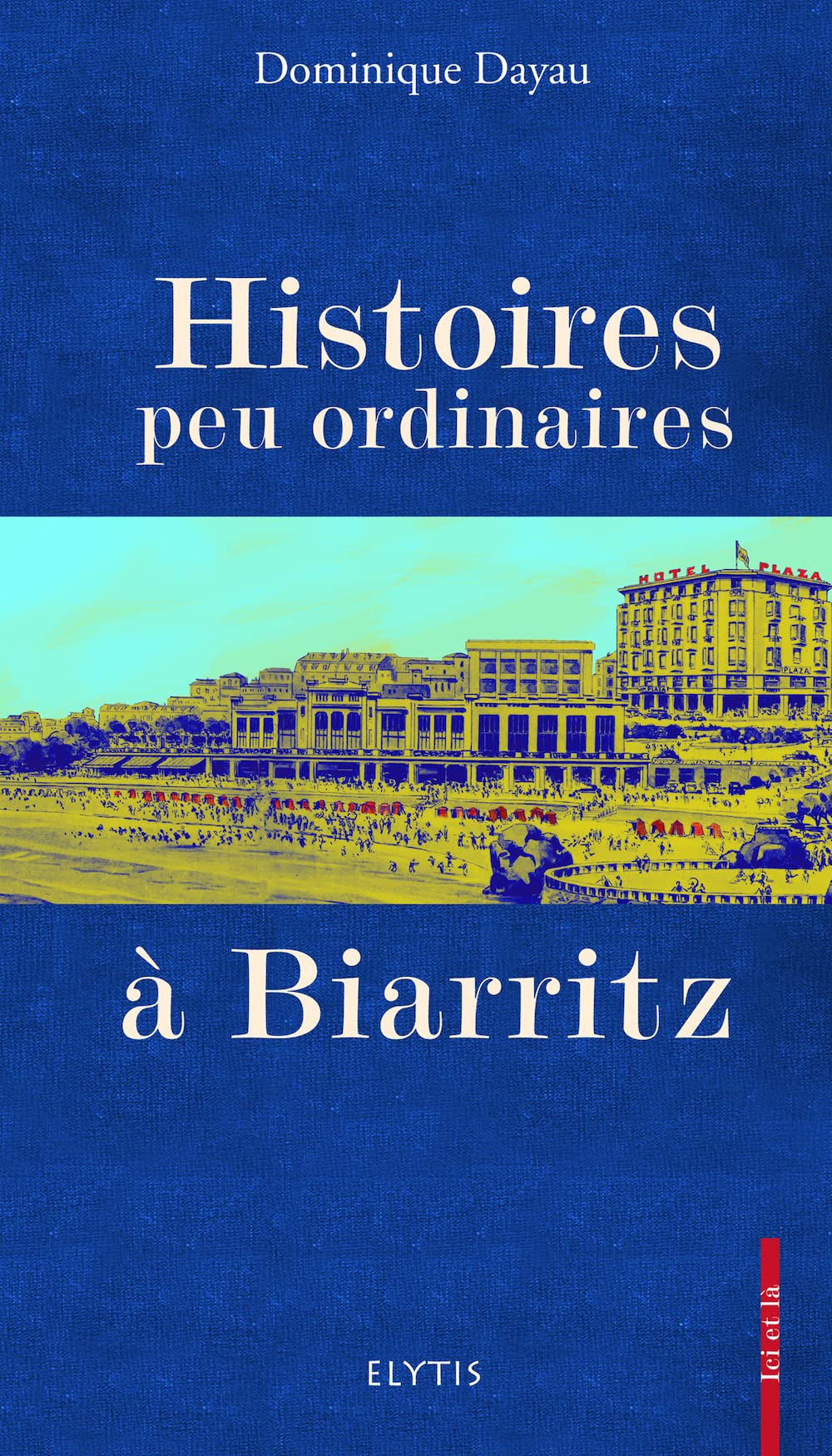Histoires peu ordinaires à Biarritz book