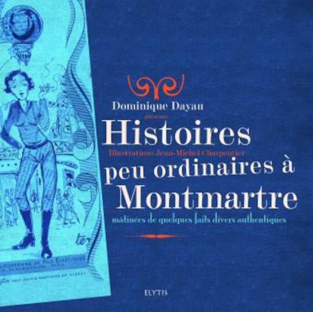 HISTOIRES PEU ORDINAIRES A MONTMARTRE Contemporary literature