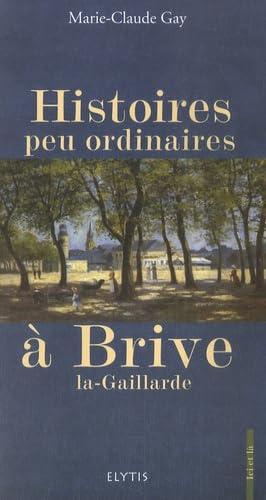 Histoires peu ordinaires à Brive-la-Gaillarde book