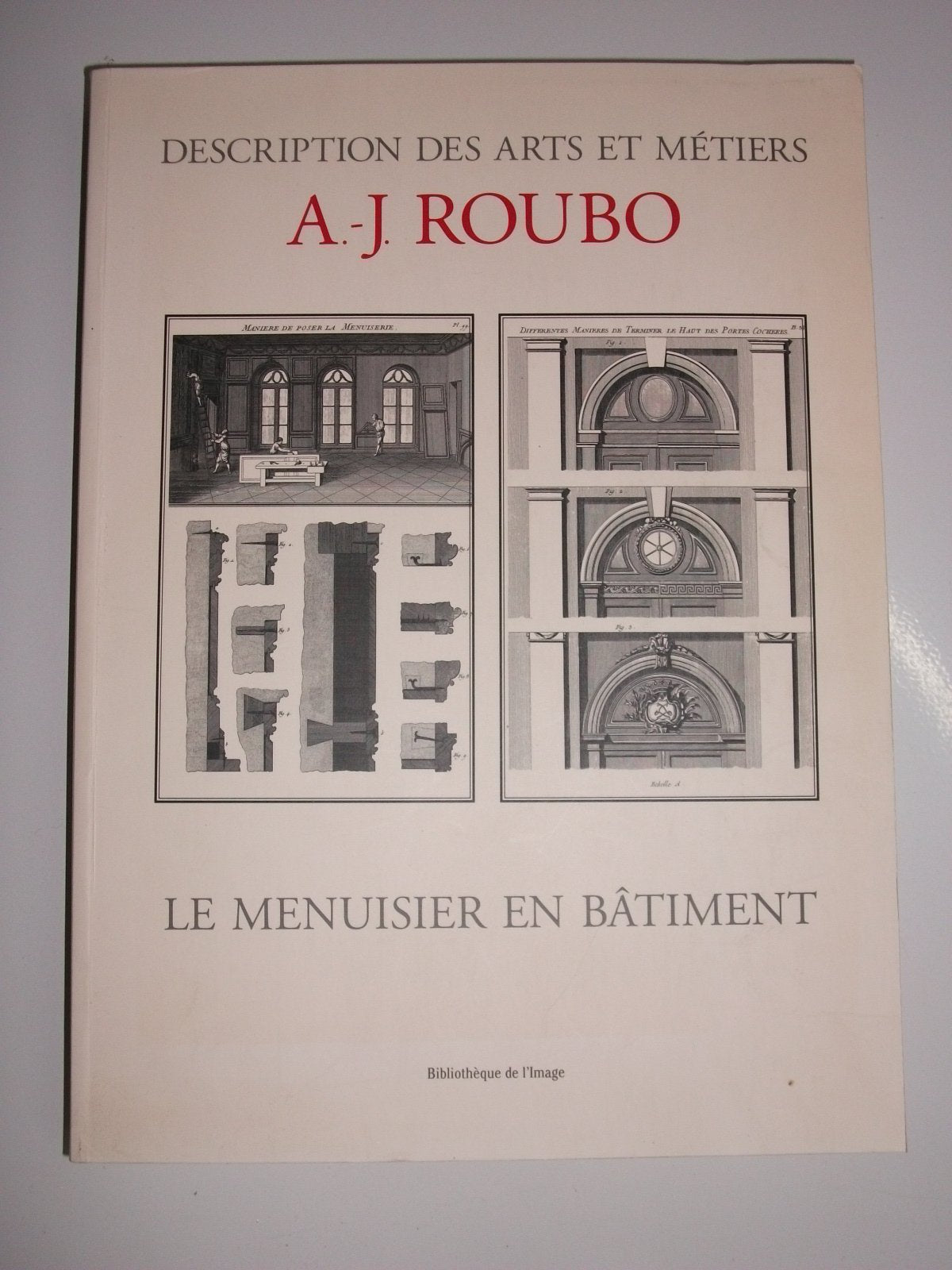 Menuisier en bâtiment. description des arts et métiers Film, Art & Culture