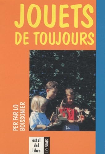 JOUETS DE TOUJOURS, PER FAR LO BOISSONIER 2e édition: Edition bilingue français-occitan Tiptoi & Games