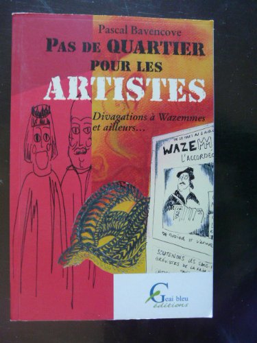 Pas de quartier pour les artistes: Divagations à Wazemmes et ailleurs book