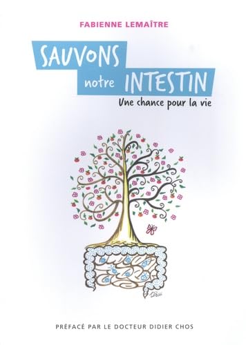 Sauvons notre intestin: Une chance pour la vie Books