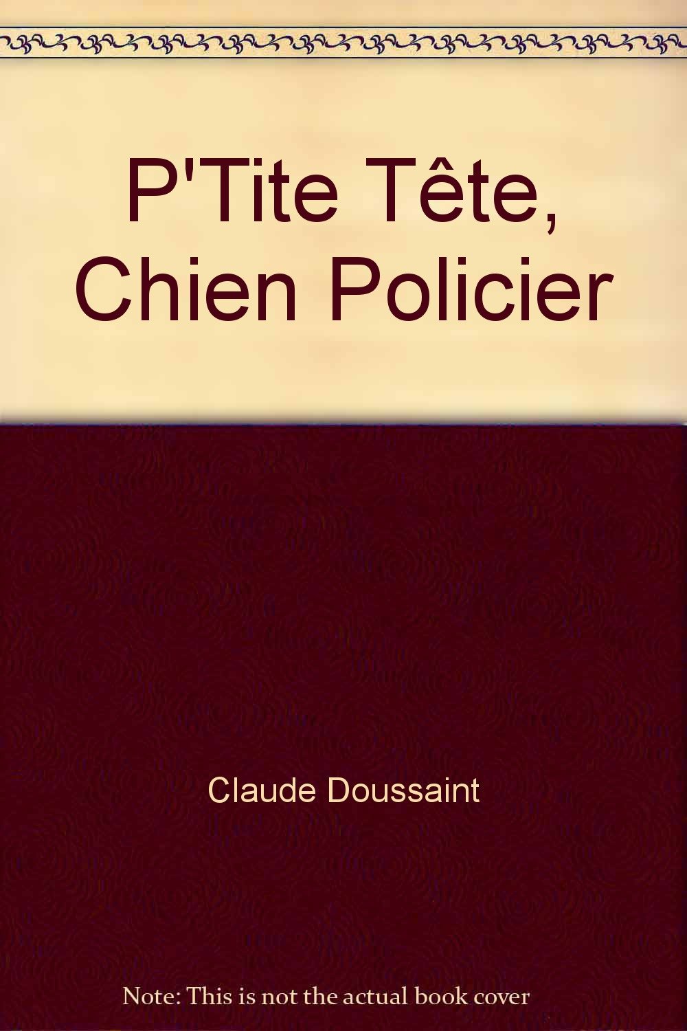 P'Tite Tête, Chien Policier book