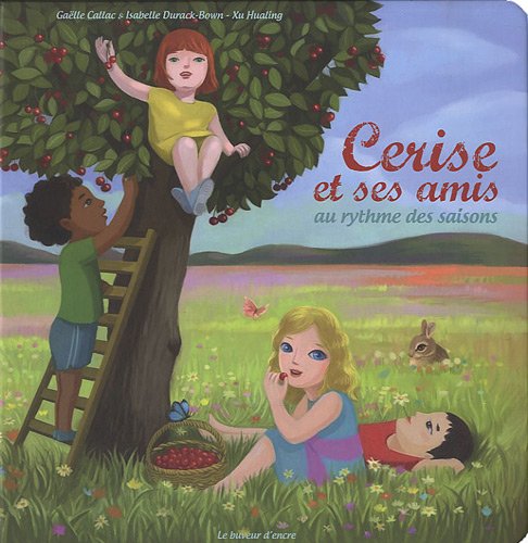 Cerise et ses amis au rythme des saisons Books
