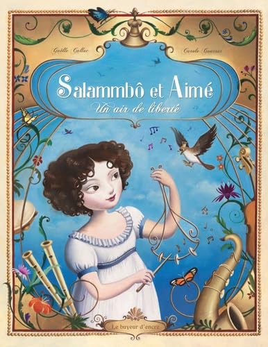 Salammbô et Aimé, un air de liberté Books
