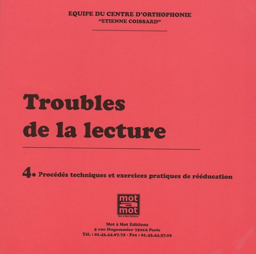 Troubles de la lecture: Procédés techniques et exercices pratiques de rééducation Books