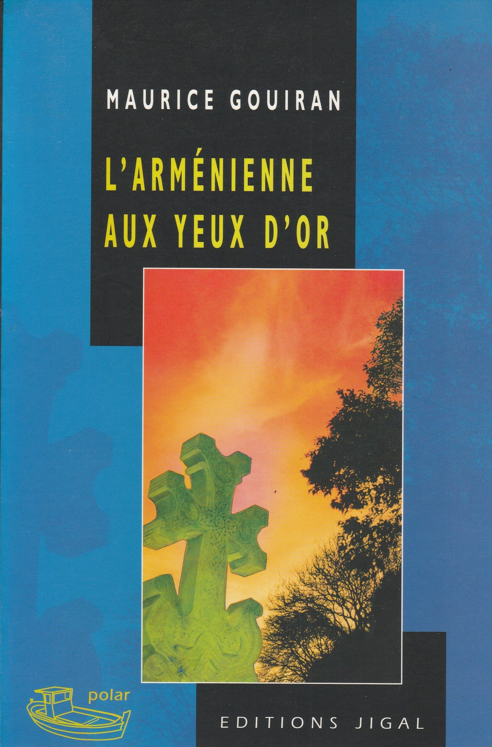 L'ARMENIENNE AUX YEUX D'OR Contemporary literature