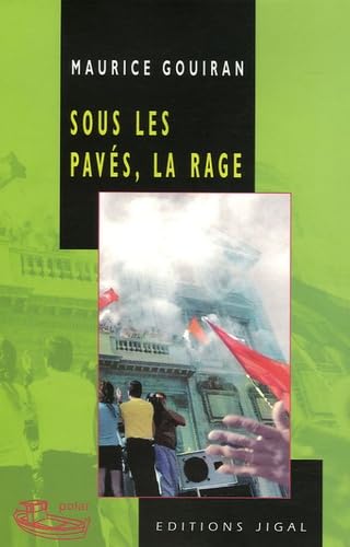 Sous les pavés, la rage Contemporary literature
