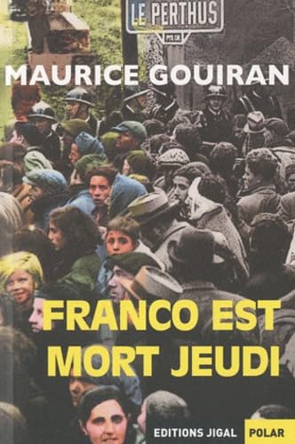 Franco est mort jeudi Contemporary literature