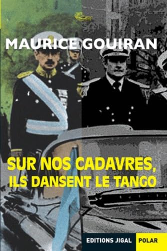 Sur nos cadavres, ils dansent le tango book