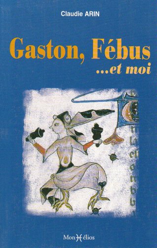 Gaston, febus et...moi (Moments d'une V) Books