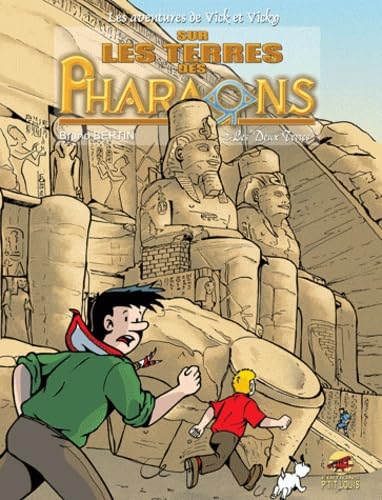 VICK ET VICKY T.12 - SUR LES TERRES DES PHARAONS - LES DEUX TERRES: Tome 2, Les "Deux Terres" Books